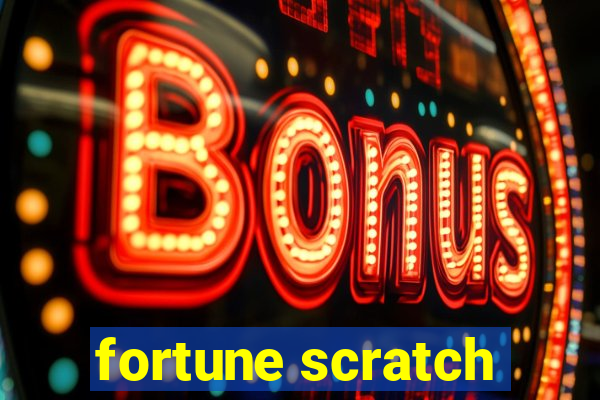 fortune scratch